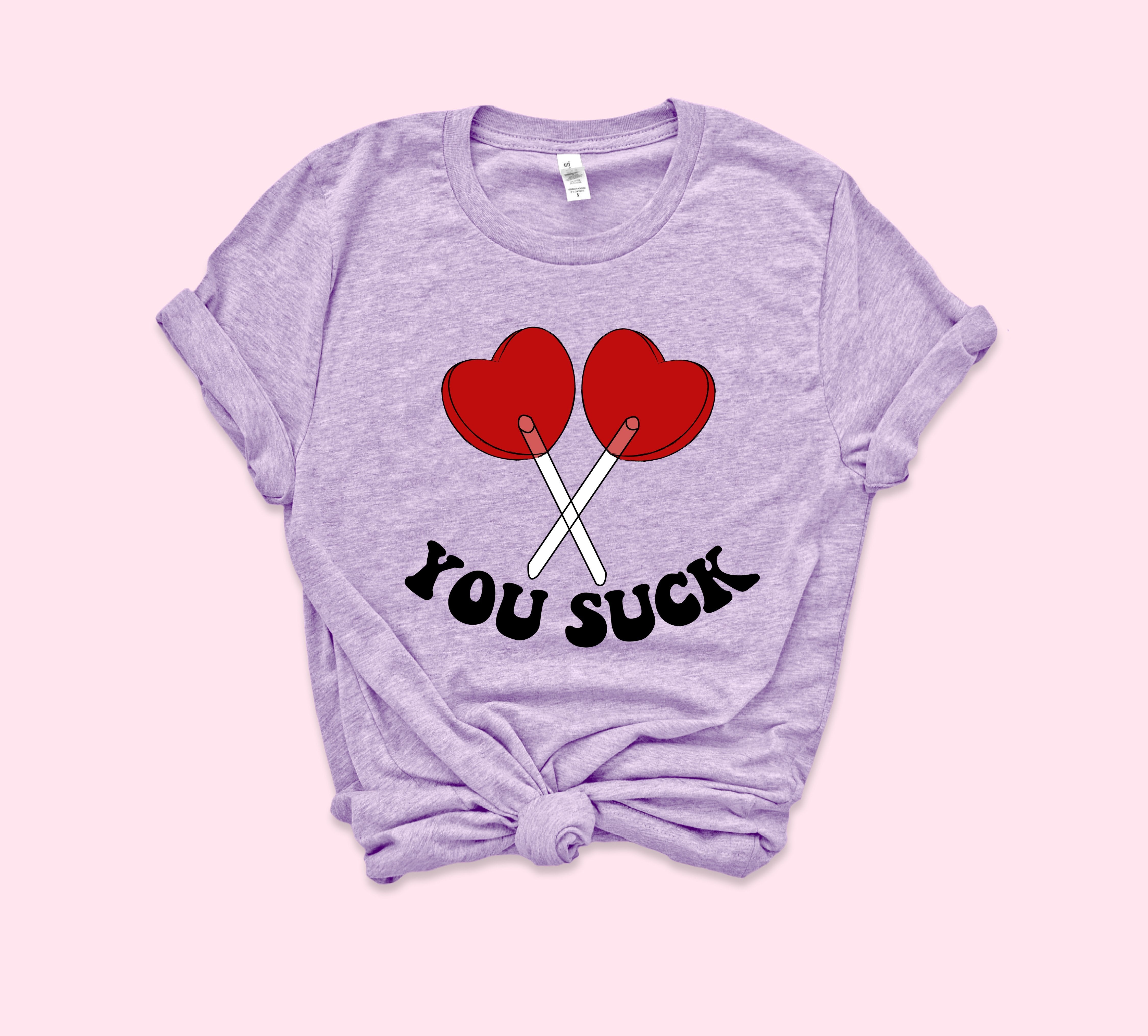 Heather lilac shirt with two suckers that says you suck - HighCiti