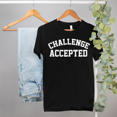 how i met your mother shirt that says challenge accepted - HighCiti