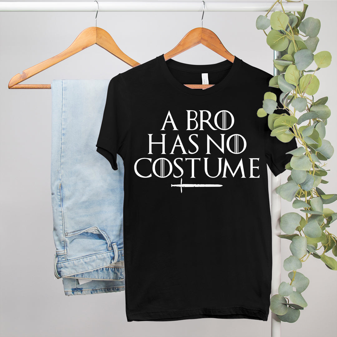 Black shirt saying a bro has no costume - HighCiti