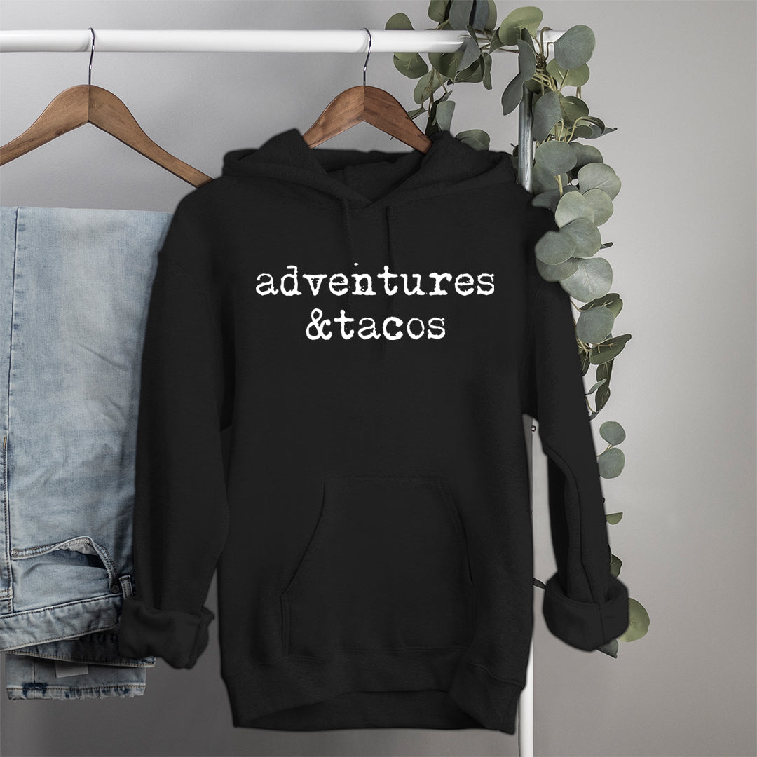 black hoodie that says adventure and tacos - HighCiti