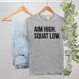 Heather grey shirt that says aim high squat low - HighCiti
