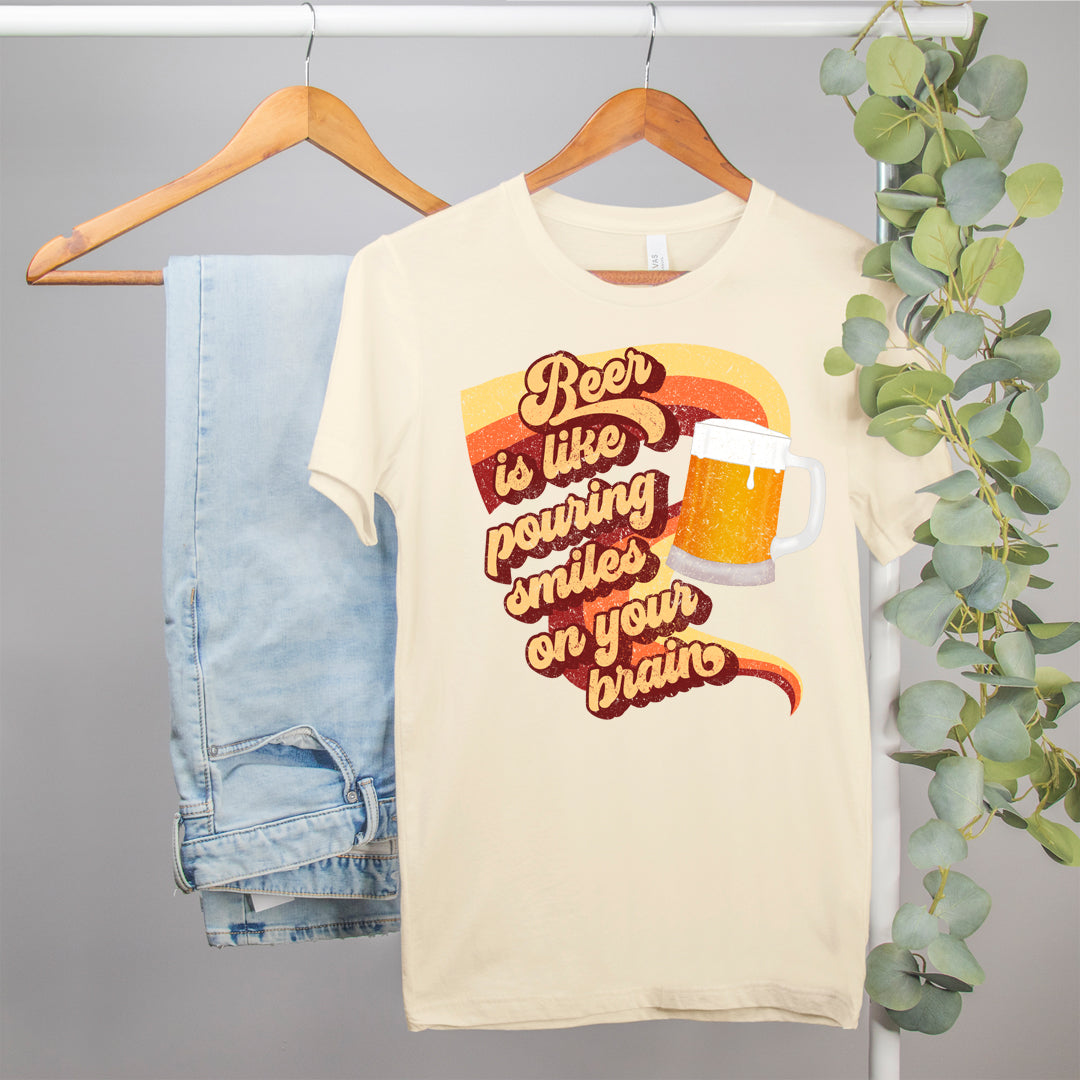 natural shirt that says beer is like pouring smiles on your brain - HighCiti