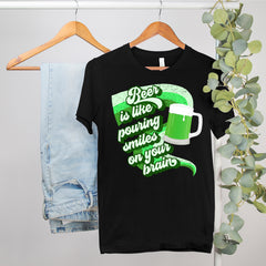 Beer Is Like Pouring Smiles On Your Brain Shirt - HighCiti