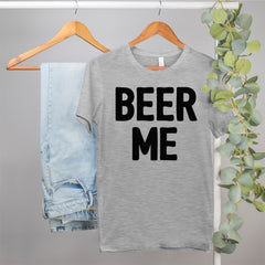 beer shirt that says beer me - HighCiti