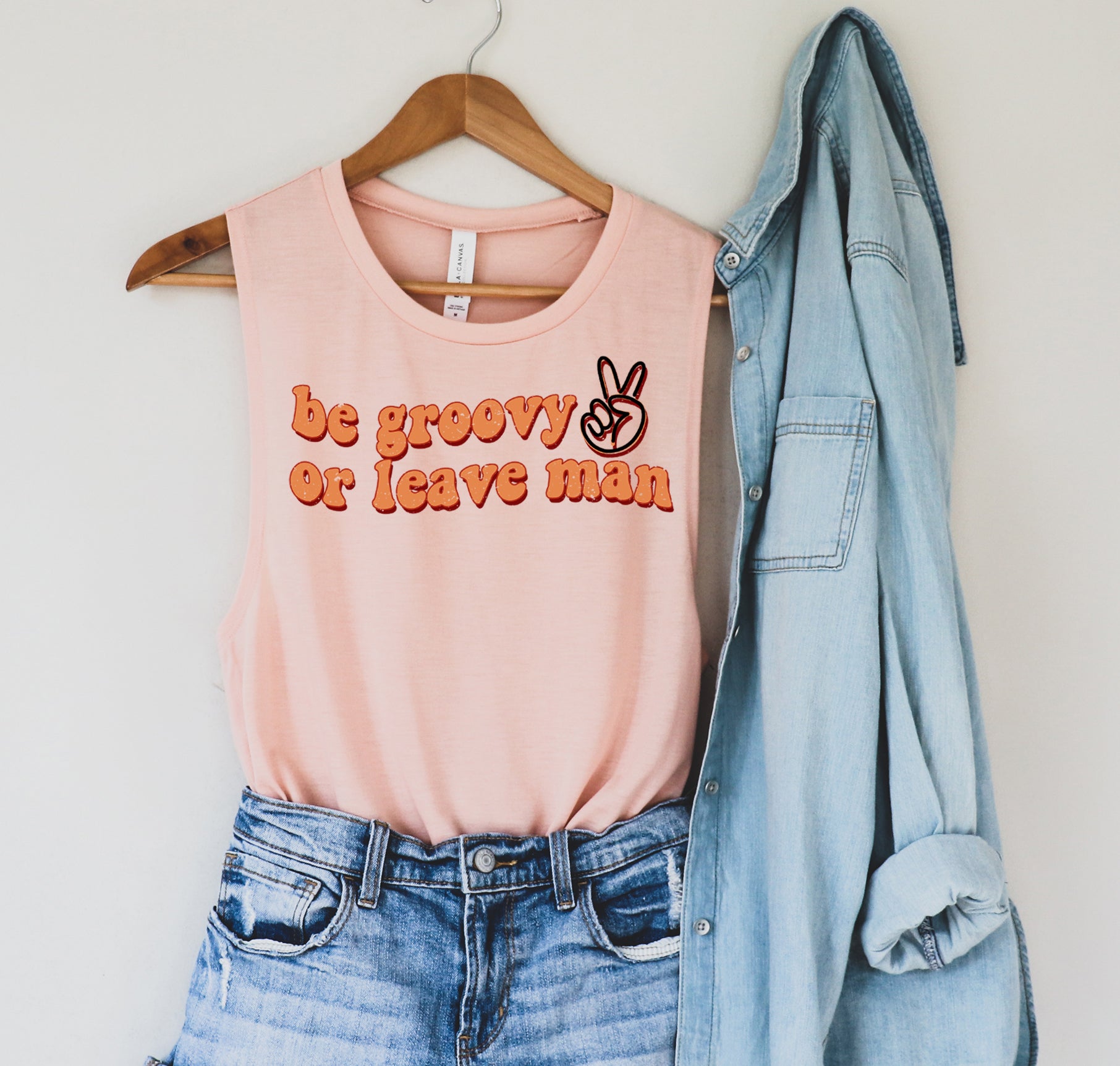 Be Groovy Or Leave Man Muscle Tank