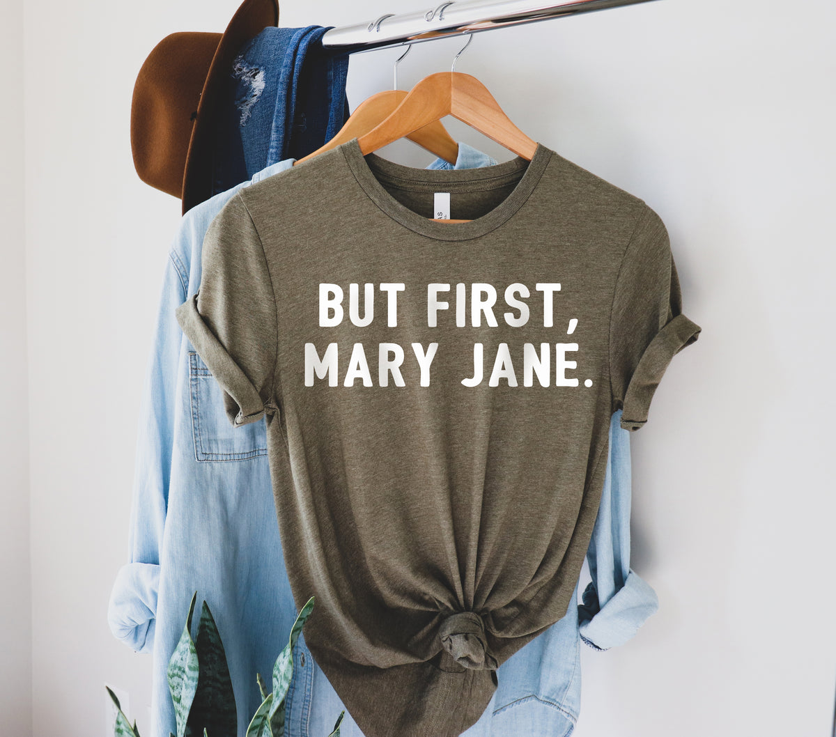 But First Mary Jane Shirt