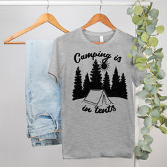 funny camping tshirt that say camping is in tents - HighCiti