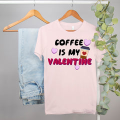 funny valentine shirt that says coffee is my valentine - HighCiti