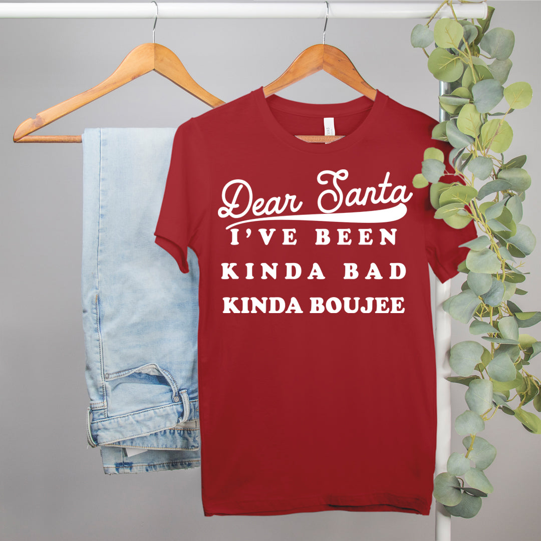 funny christmas shirt that says Dear Santa I've Been Kinda Bad Kinda Boujee Shirt - HighCiti