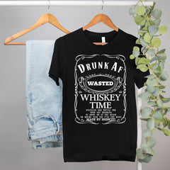 whiskey shirt that says drunk af wasted whiskey time - HighCiti