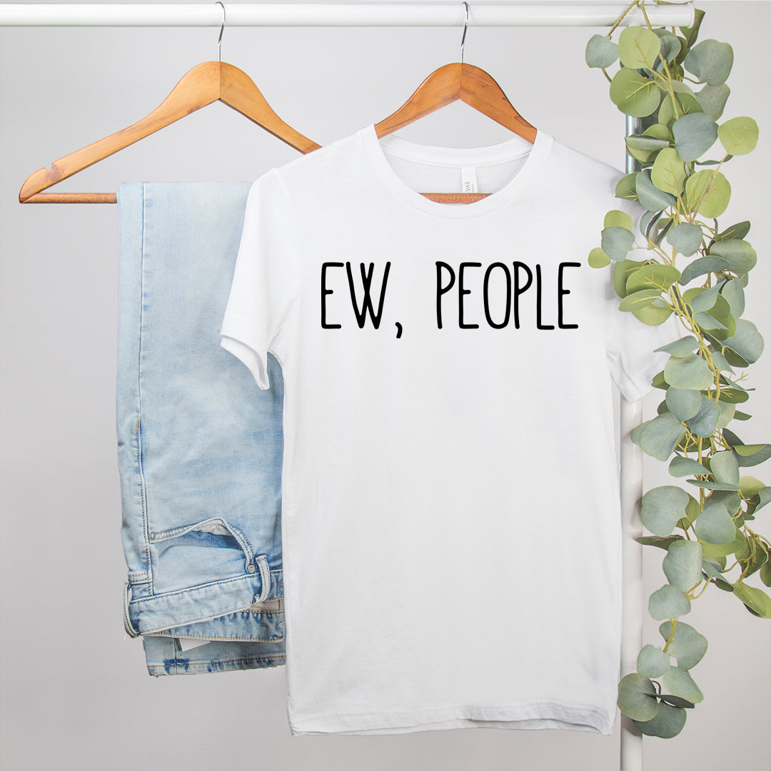 funny sarcastic shirt that says ew people - HighCiti