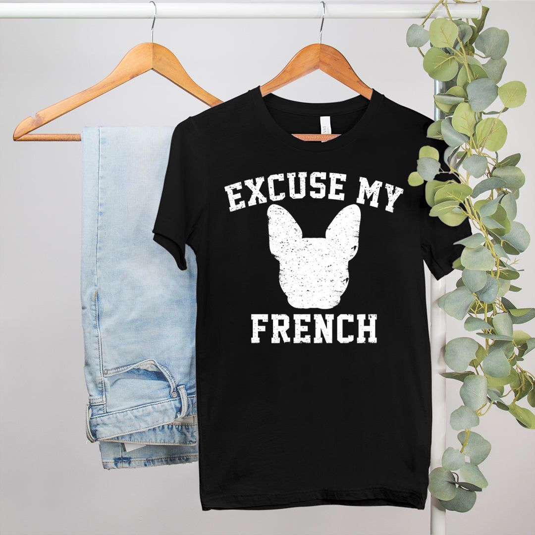 french bulldog t-shirt that says excuse my french - HighCiti