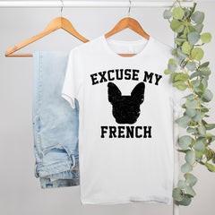 french bulldog t-shirt that says excuse my french - HighCiti