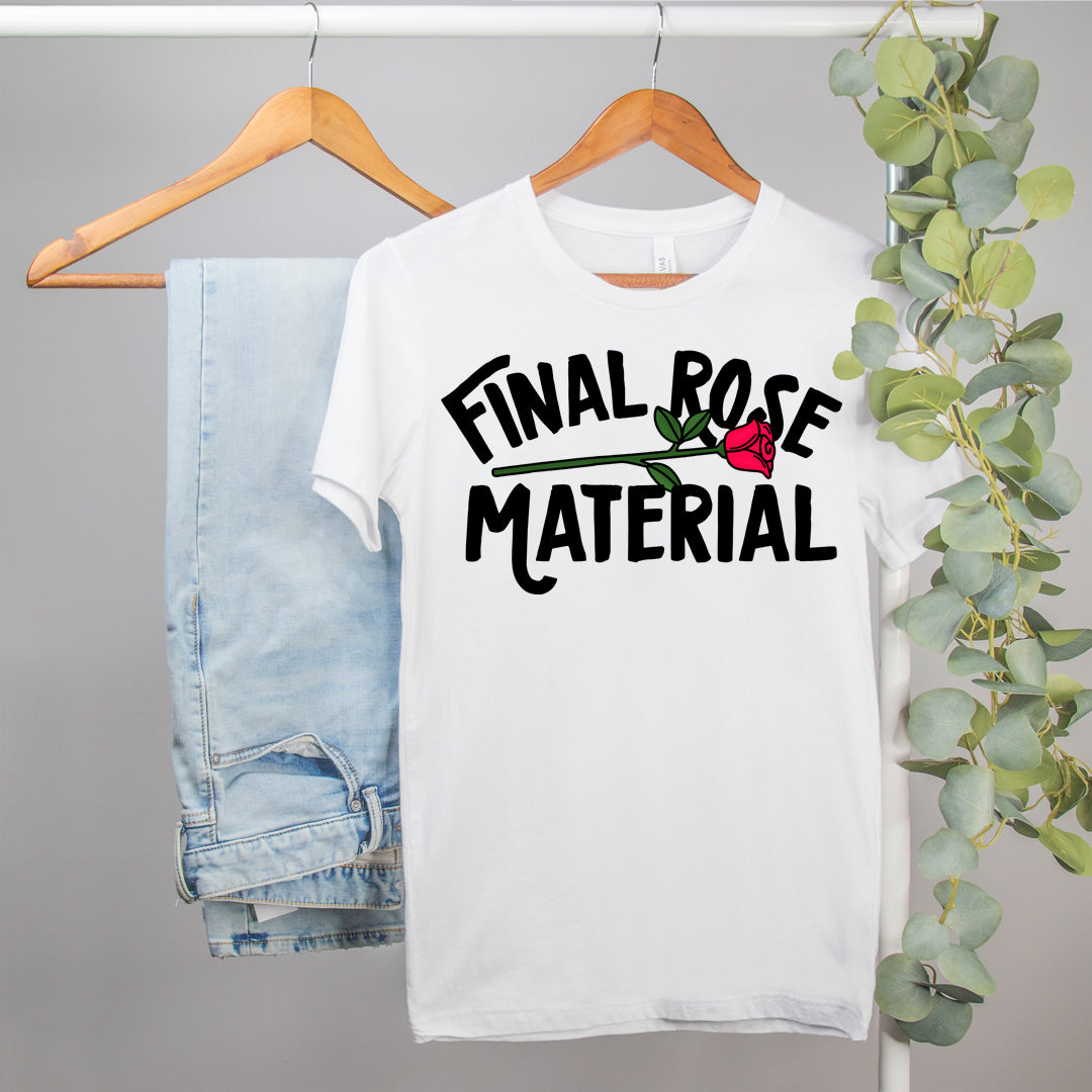 the bachelor tv show shirt that says final rose material - HighCiti