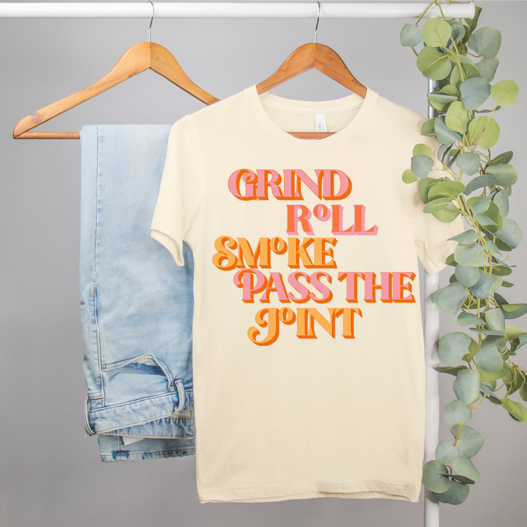stoner shirt that says grind roll smoke pass the joint - HighCiti