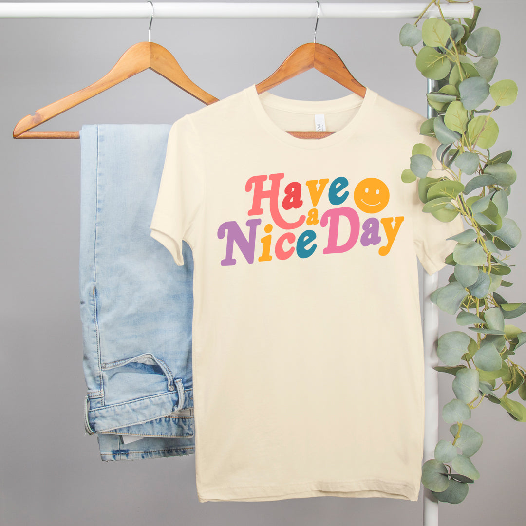 be kind shirt that says have a nice day - HighCiti