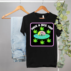 stoner alien shirt that says have a nice trip - HighCiti