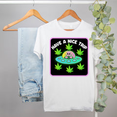 stoner alien shirt that says have a nice trip - HighCiti