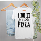 funny gym shirt that says i do it for the pizza - HighCiti