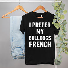 french bulldog owner shirt - HighCiti