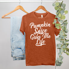 autumn shirt saying pumpkin spice gives me life - HighCiti