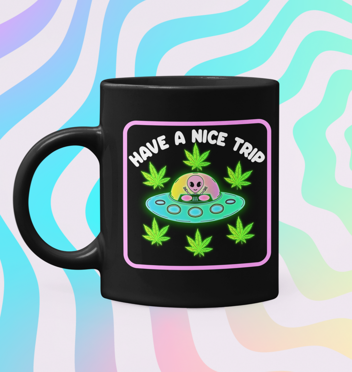 Black mug with an alien and weed leaf saying have a nice trip - HighCiti