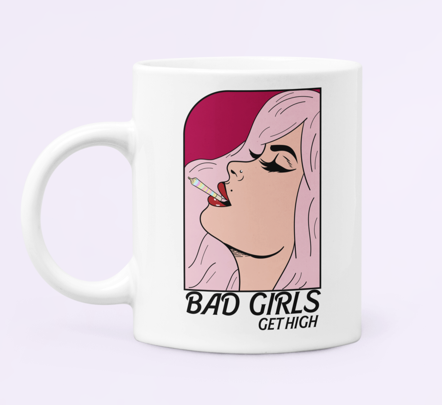 White mug with a women smoking a joint saying bad girls get high - HighCiti