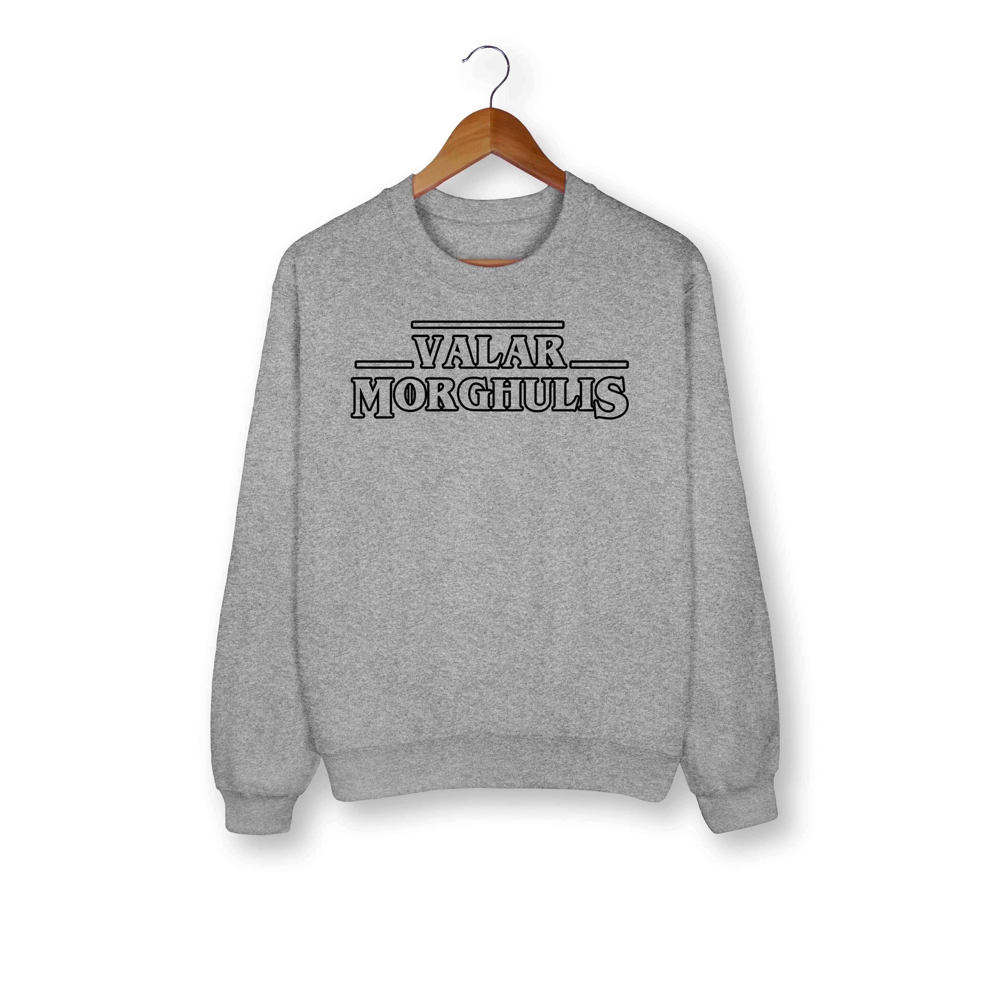 Valar Morghulis Sweatshirt