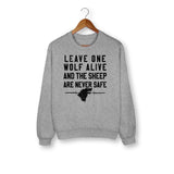 Leave One Wolf Alive Sweatshirt