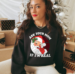 black sweatshirt with santa that says ask your mom if I'm real - HighCiti