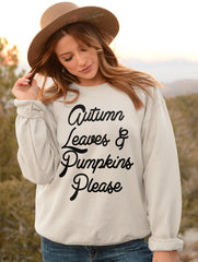 Autumn Leaves And Pumpkins Please Sweatshirt