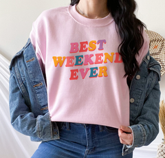 pink sweater that says best weekend ever - HighCiti