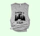Camping Is In Tents Muscle Tank