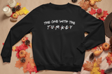 Black sweatshirt saying the one with the turkey - HighCiti