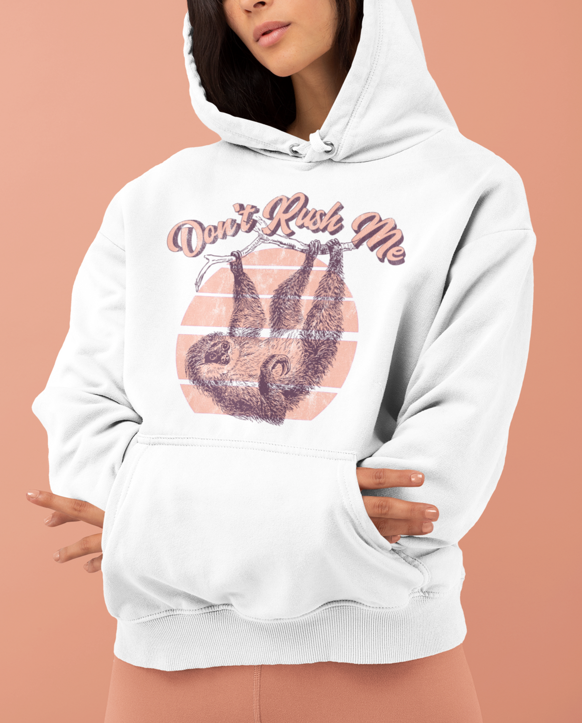 White hoodie with a sloth that says don't rush me - HighCiti