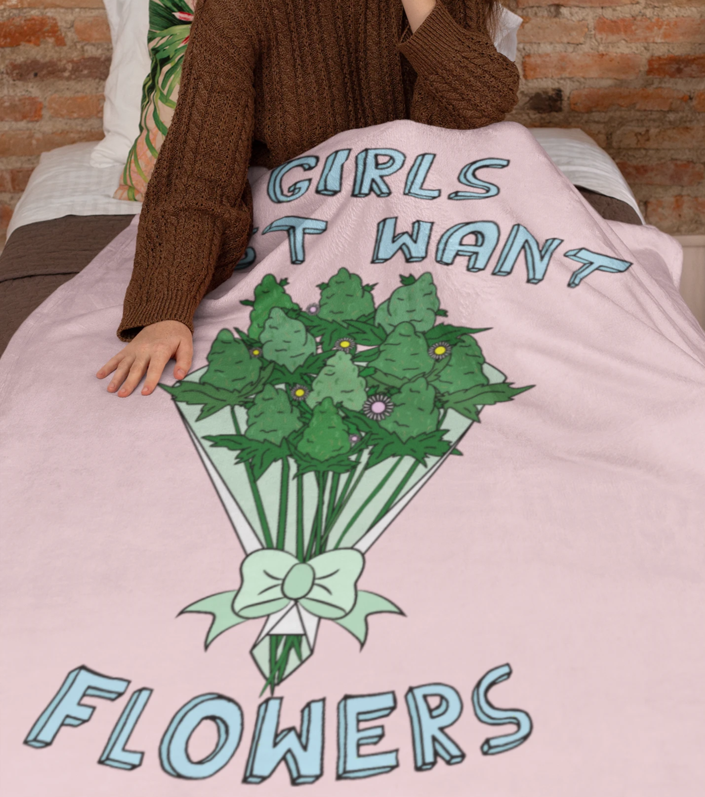 Pink blanket with weed flowers bouquet that says girls just want flowers - HighCiti