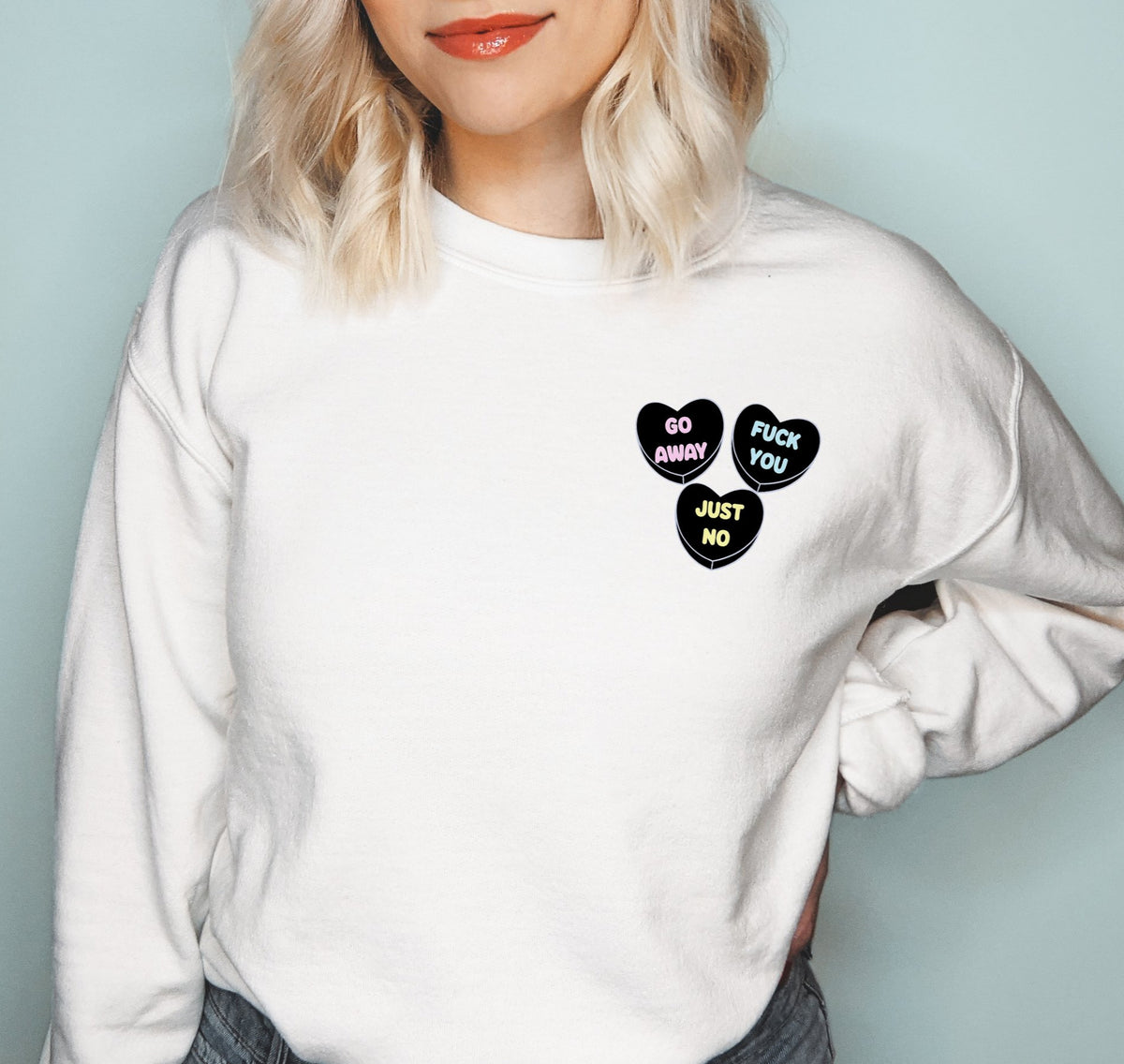 White sweatshirt with candy hearts saying go away fuck you just no - HighCiti