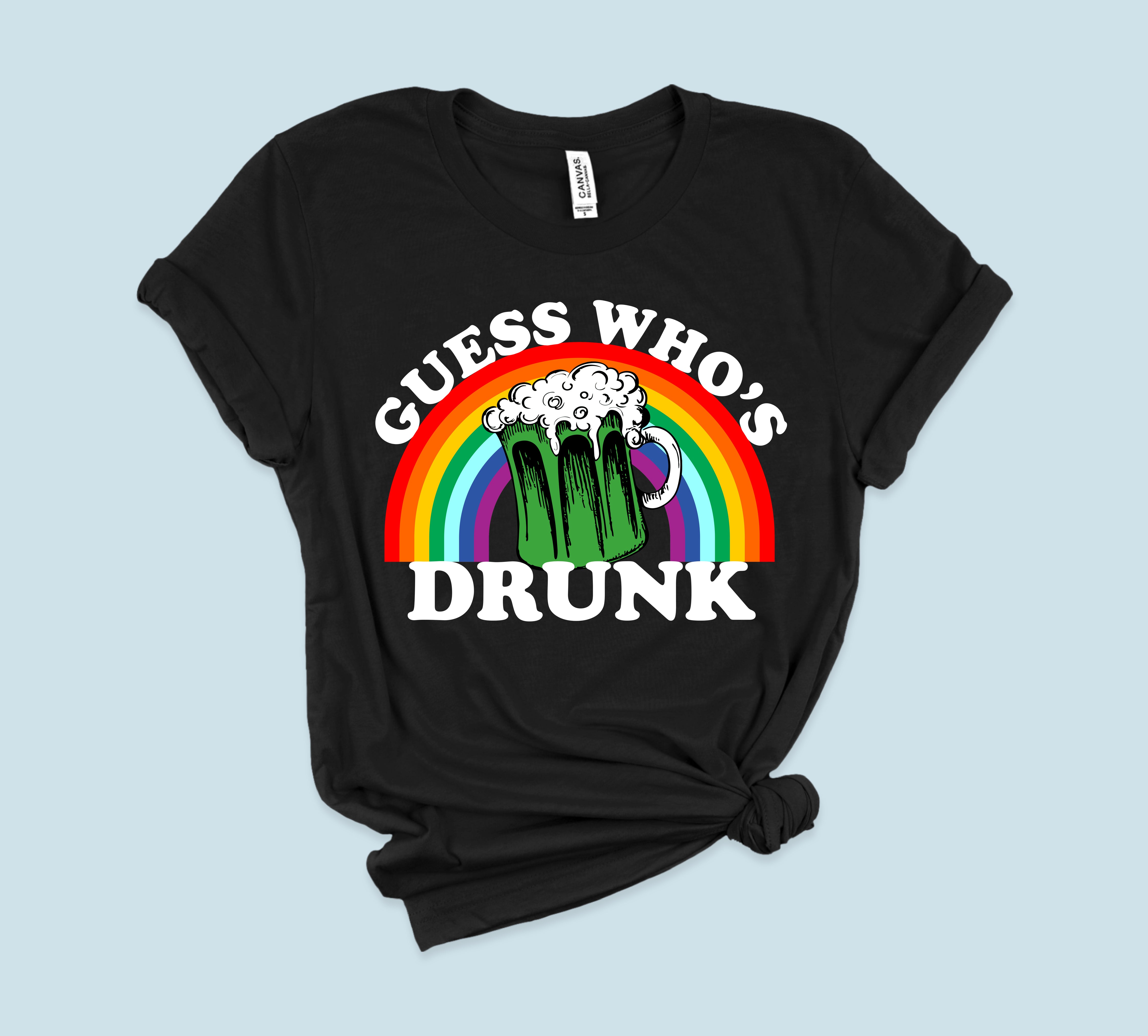 Black shirt with a rainbow green beer that says guess who's drunk - HighCiti