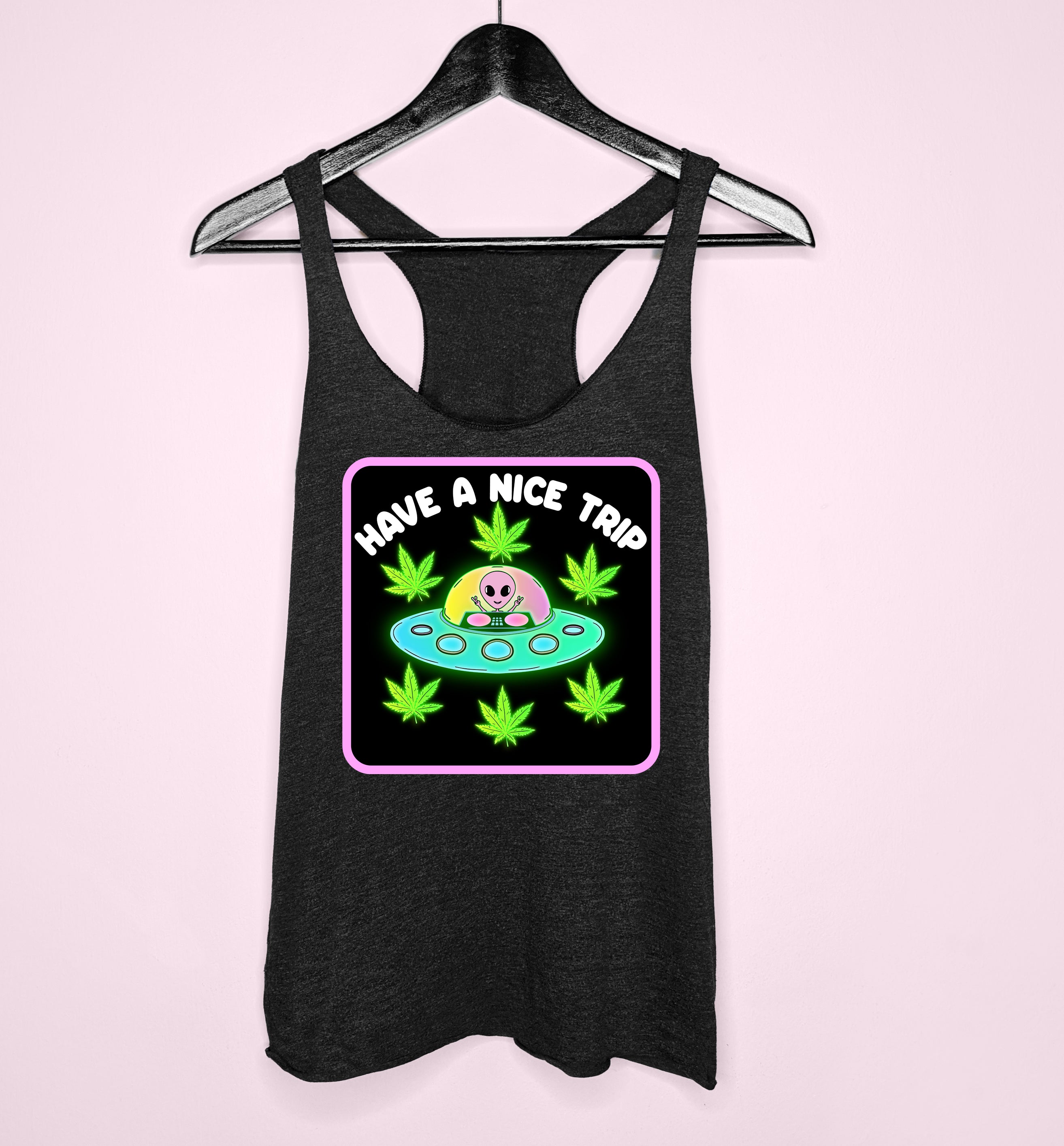 Black tank with an alien and weed leaf saying have a nice trip - HighCiti