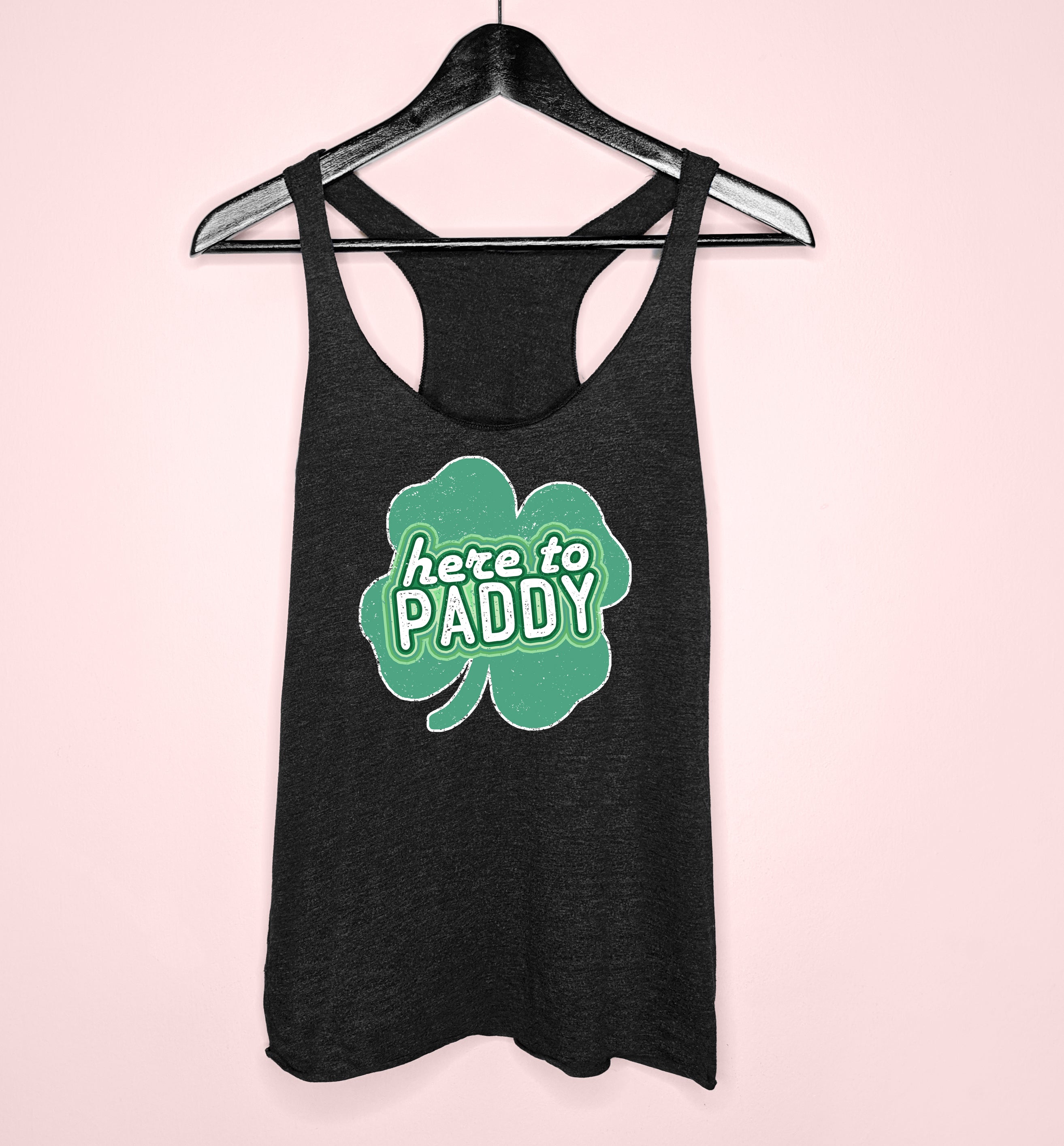 Black women tank with a four leaf clover saying here to paddy - HighCiti