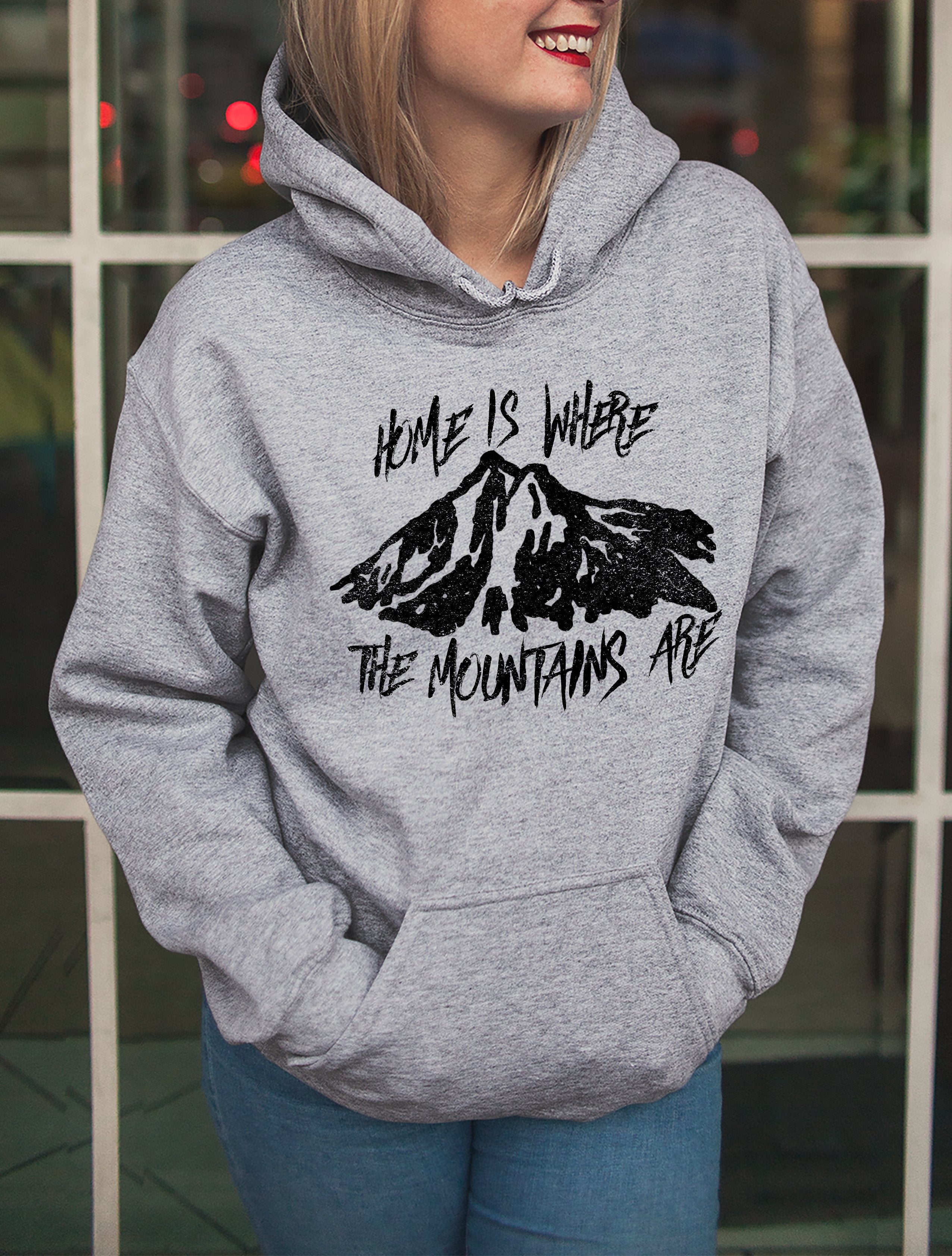 Home Is Where Mountains Are Hoodie