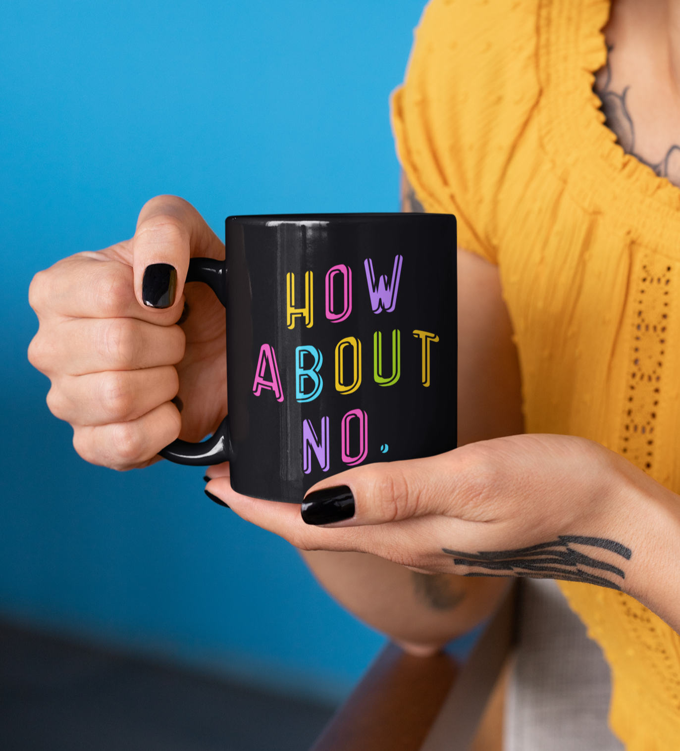 Black mug that says how about no with a colorful font - HighCiti