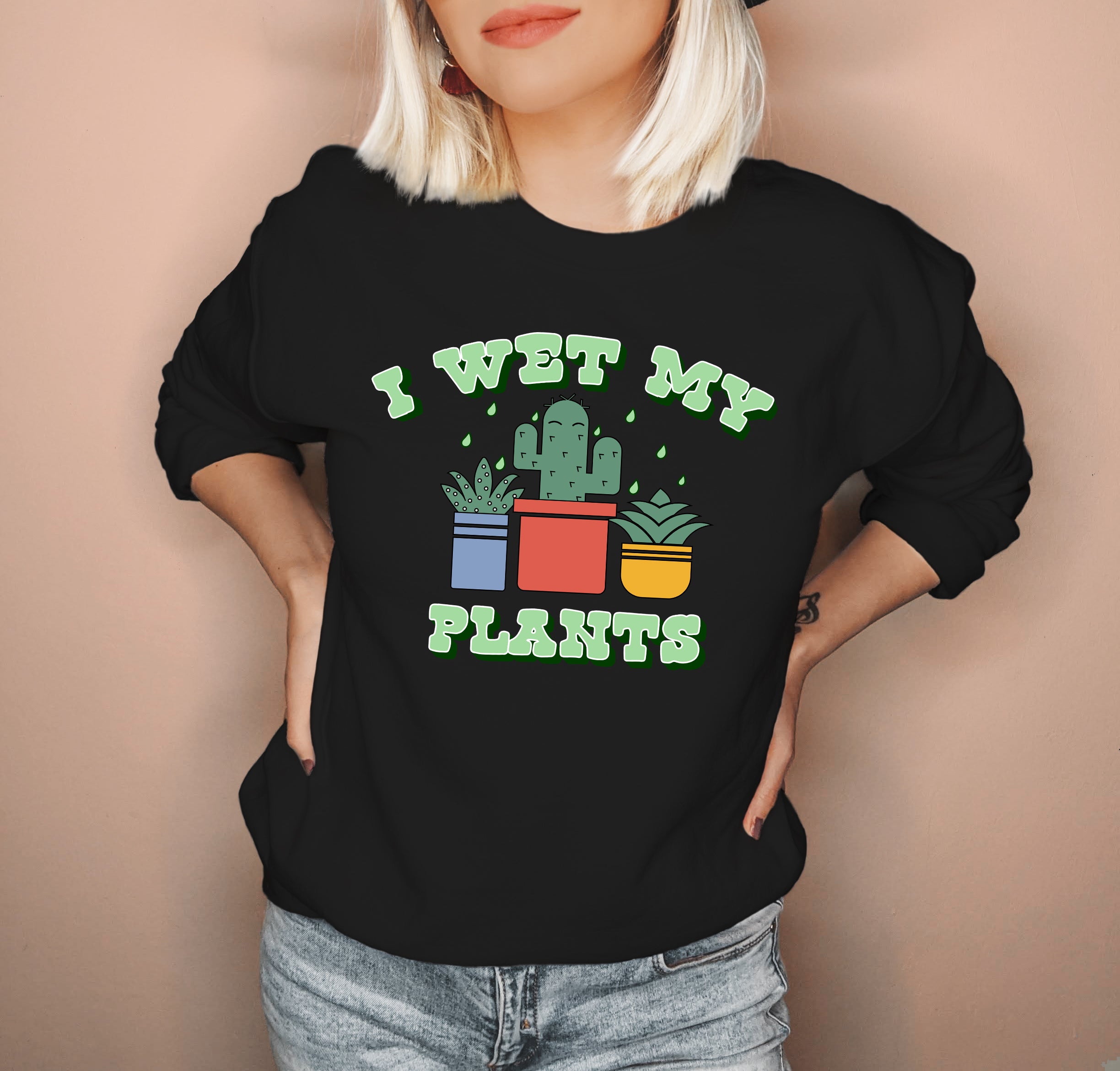 Black sweatshirt with succulent saying I wet my plants - HighCiti
