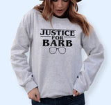 Justice For Barb Sweatshirt