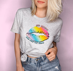 Grey shirt with rainbow lips saying kiss whoever the fuck you want - HighCiti