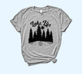 Lake Life Shirt - HighCiti