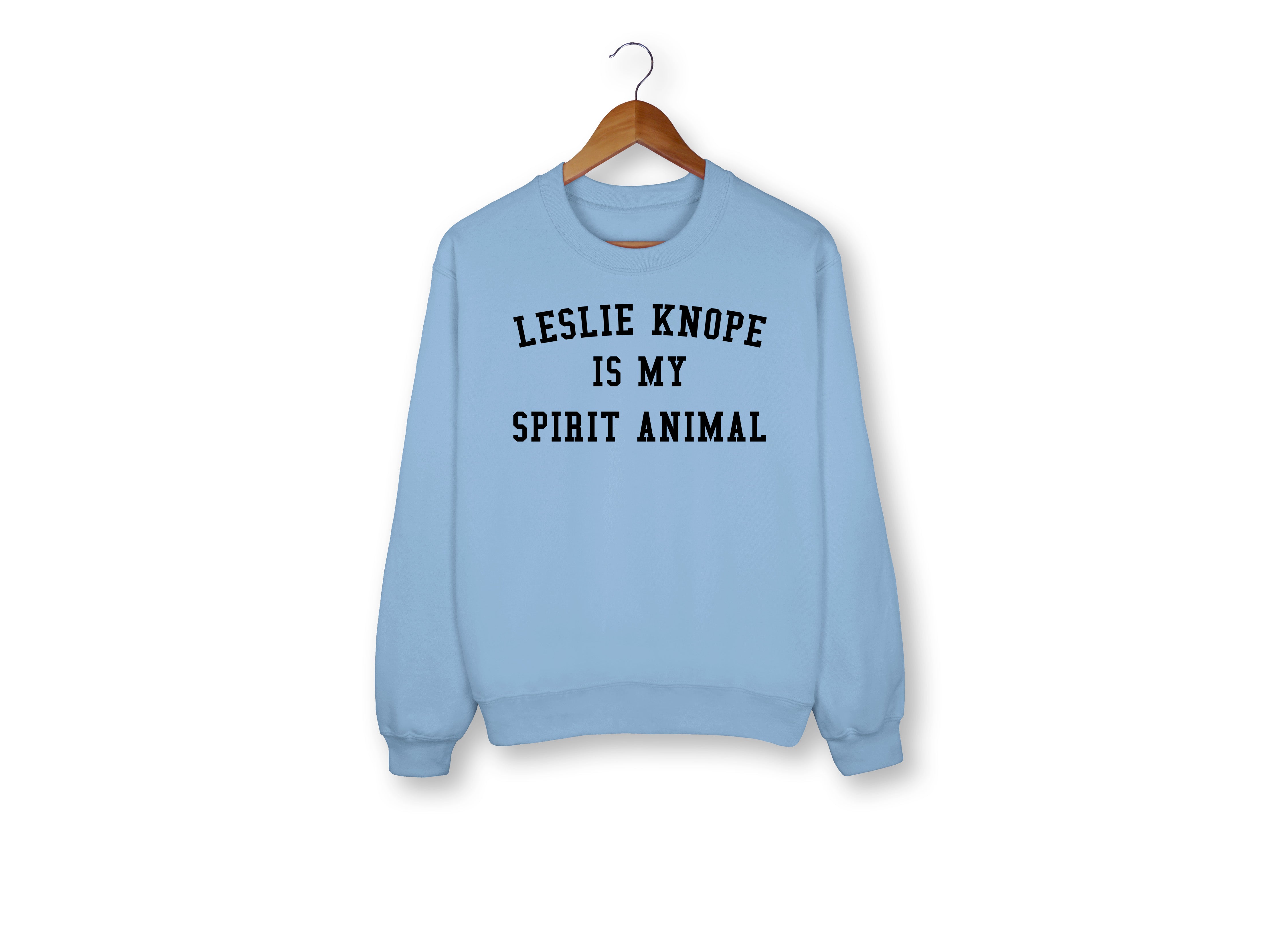 Leslie Knope Is My Spirit Animal Sweatshirt