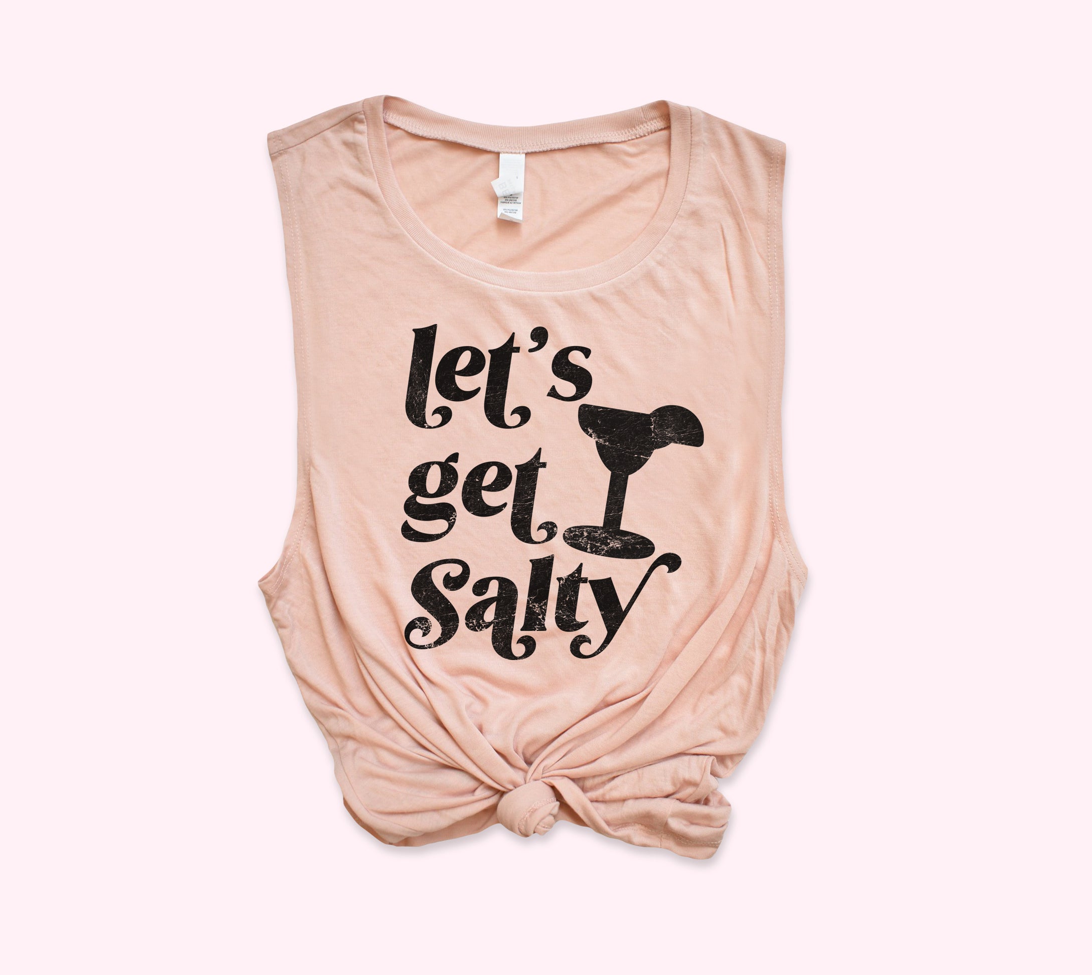 Peach muscle tank with a margarita that says let's get salty - HighCiti