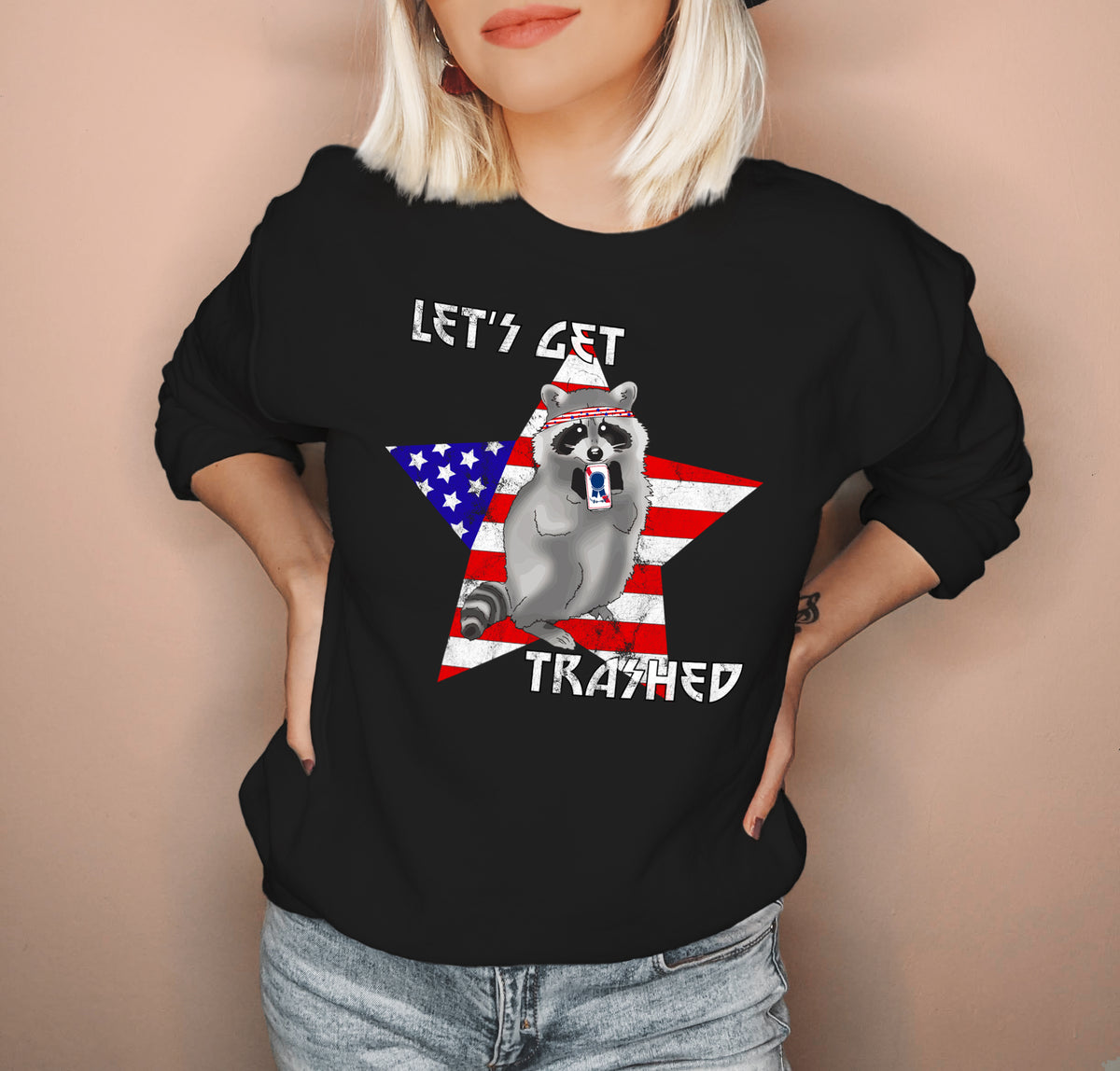 Black sweatshirt with a usa star and a raccoon drinking a beer that says let's get trashed - HighCiti