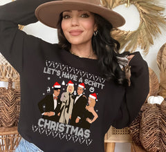 Black sweatshirt with schitt's creek character saying let's have a schitt christmas - HighCiti